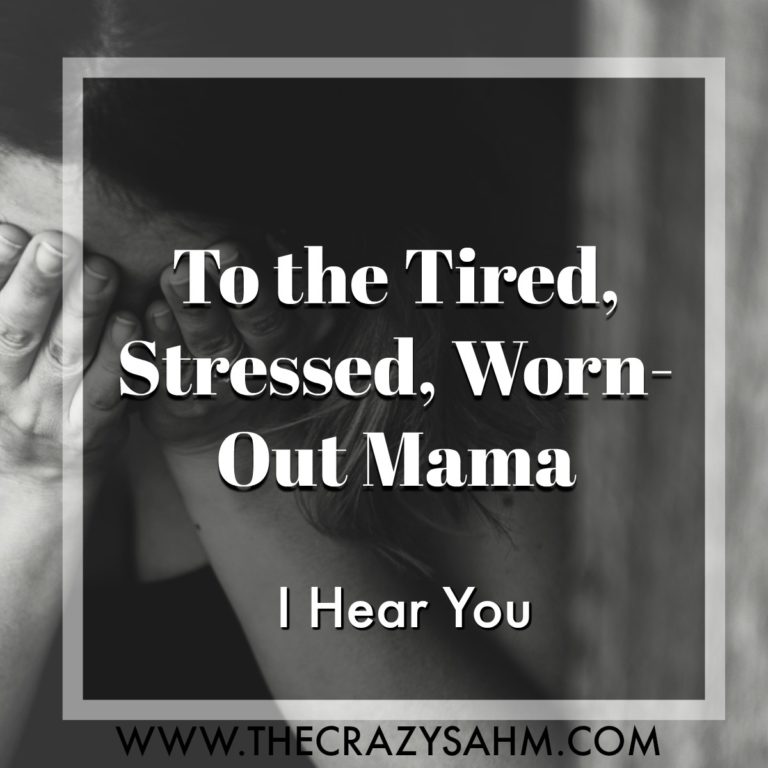 To the Tired, Worn Down Mama-You are so much More