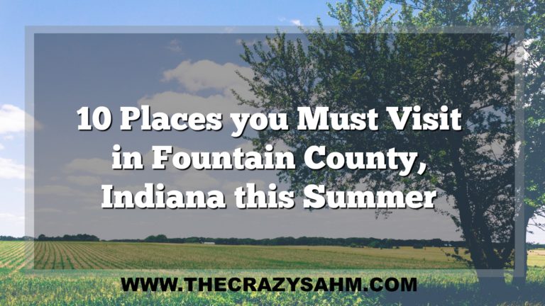 The Top 10 Reasons to make a pit stop in Fountain County, Indiana