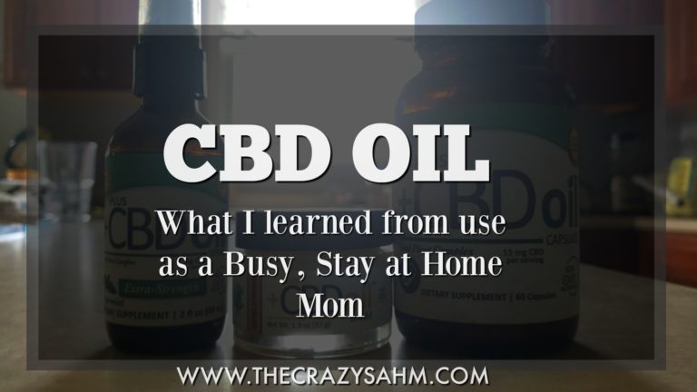 CBD Oil: What I learned from use as a Busy, Stay at Home Mom