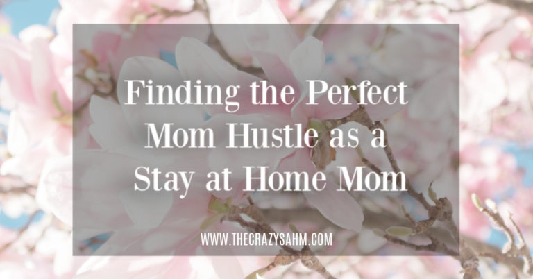 Finding your Perfect Mom Hustle