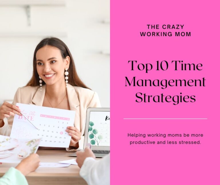 10 Powerful Time Management Strategies for Working Moms